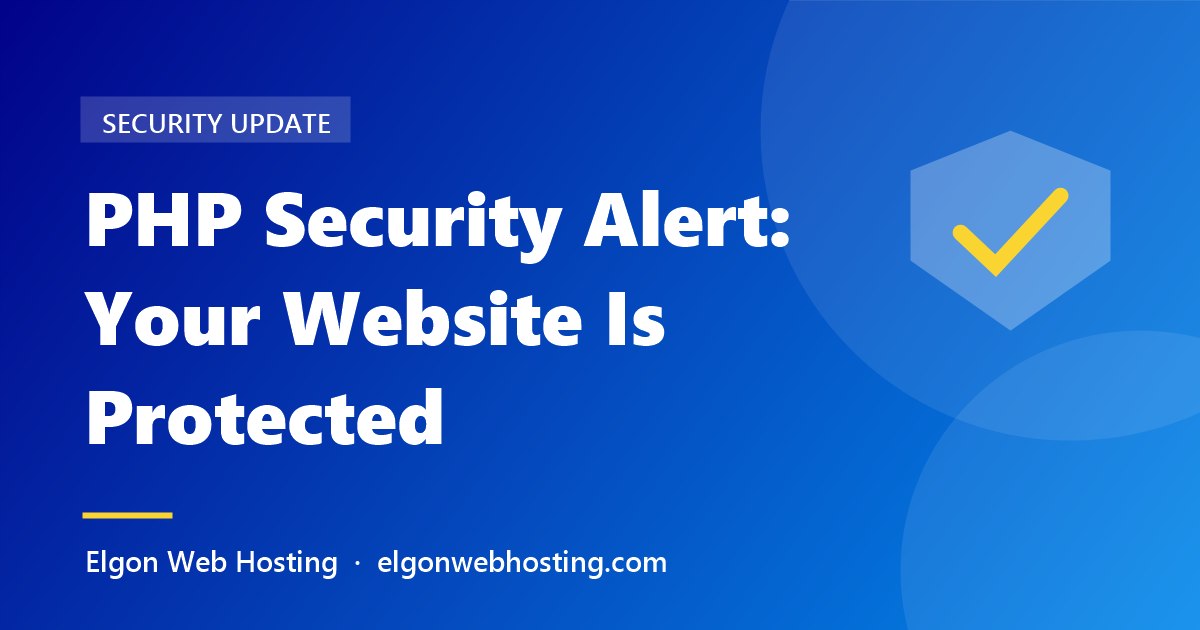 PHP Security Alert: Your Website Is Protected – Elgon Web Hosting